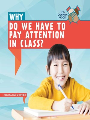cover image of Why Do We Have to Pay Attention in Class?